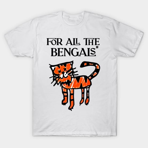 For all the Bengals T-Shirt by ShinyTeegift